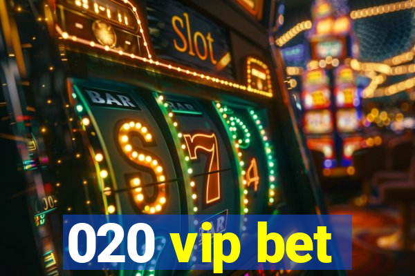 020 vip bet